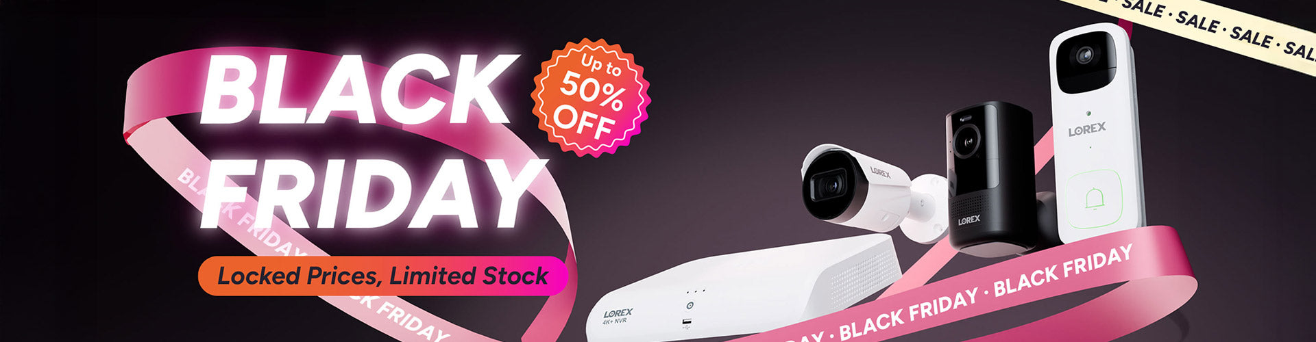 Lorex Black Friday Price Guarantee sale with up to 50% off security cameras and systems.